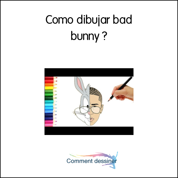 Como dibujar bad bunny